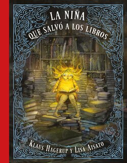 Couverture_La Niña Que Salvó A Los Libros / The Girl Who Wanted To Save The Books