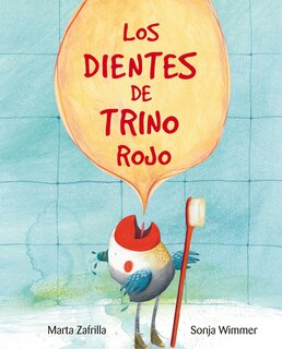 Front cover_Los Dientes De Trino Rojo (chirpy Charlie's Teeth)