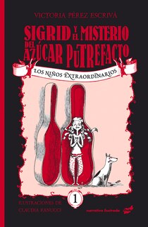 Couverture_Sigrid Y El Misterio Del Azúcar Putrefacto