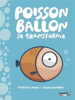 Couverture_Poisson-ballon se transforme