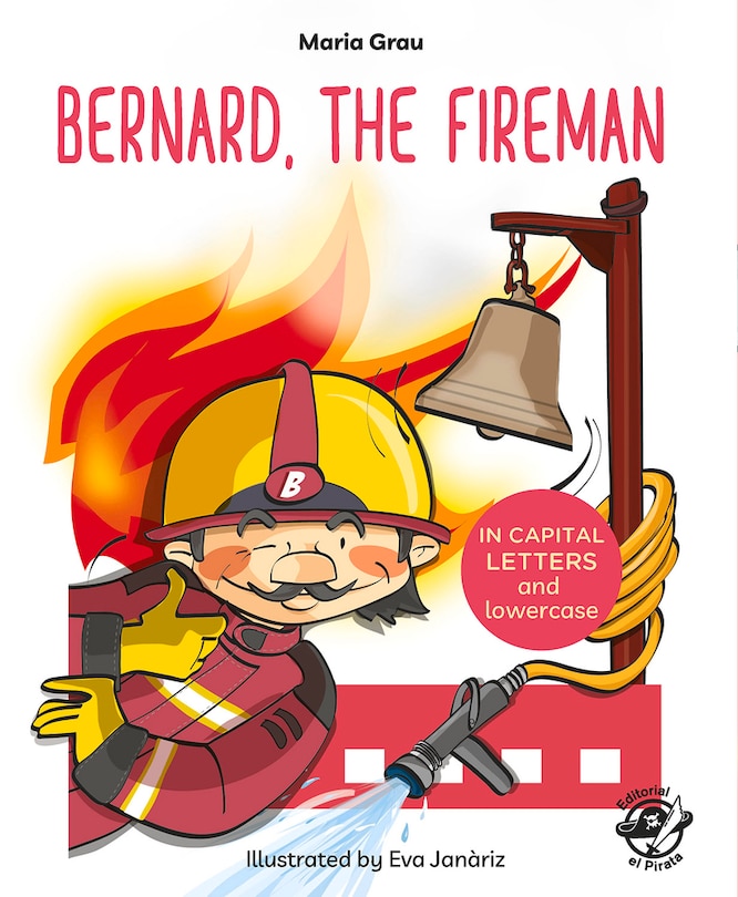 Front cover_Bernard, The Fireman