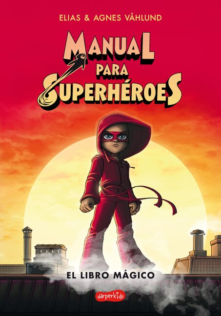Couverture_Manual Para Superhéroes. El Libro Mágico