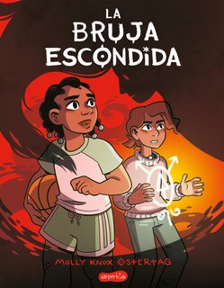 Front cover_La Bruja Escondida (the Hidden Witch - Spanish Edition)