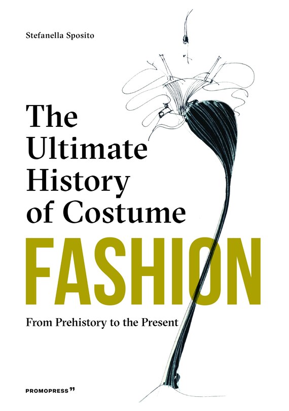 Couverture_Fashion: The Ultimate History Of Costume