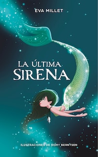 Front cover_La última sirena. Premio Boolino 2018 / The Last Mermaid. Boolino 2018 Award