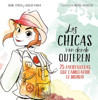 Couverture_Las Chicas Van Donde Quieren / Girls Can Reach As Far As They Want