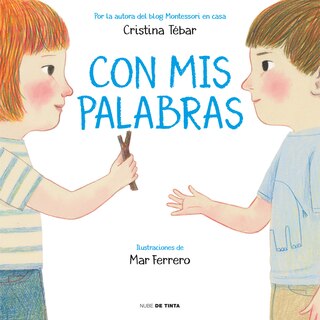 Front cover_Con Mis Palabras: Cómo Resolver Conflictos Con Enfoque Montessori / In My Words: How To Resolve Conflicts With A Montessori Focus