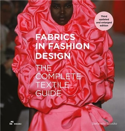 Fabrics in Fashion Design: The complete textile guide. Third updated and enlarged edition