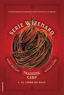 Front cover_El Libro De Rain / Wizenard Series : Training Camp: Rain