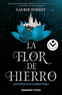 Front cover_La Flor De Hierro/ The Iron Flower