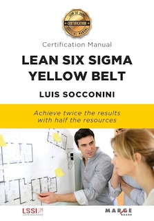 Couverture_Lean Six Sigma Yellow Belt. Certification Manual