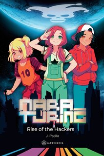 Front cover_Mara Turing. Rise of the Hackers