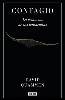 Couverture_Contagio: La Evolución De Las Pandemias / Spillover: Animal Infections And The Next Human Pandemic