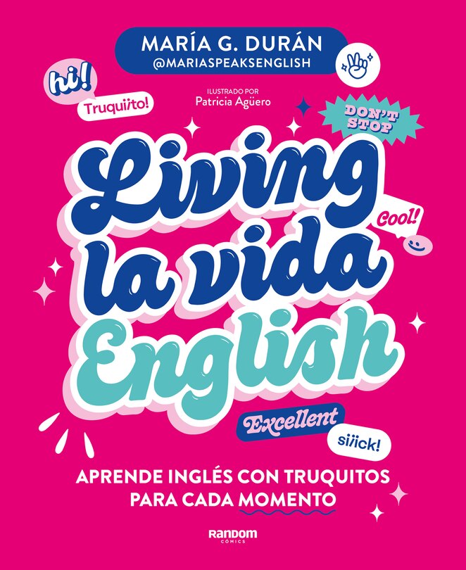 Front cover_Living la vida English: Aprende inglés con truquitos para cada momento / Living la vida English