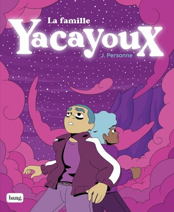 Famille Yacayoux (La)