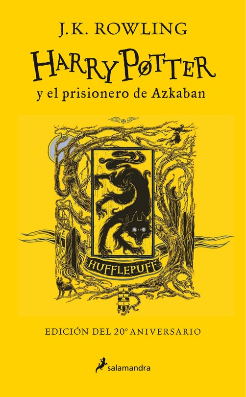 Front cover_Harry Potter y el prisionero de Azkaban. (Edición 20 Aniv. Hufflepuff) / Harry Potter and the Prisoner of Azkaban. Hufflepuff Edition