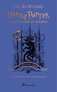 Front cover_Harry Potter y el prisionero de Azkaban. (Edición 20 Aniv Ravenclaw) / Harry Potter and the Prisoner of Azkaban. Ravenclaw Edition
