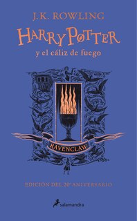 Couverture_Harry Potter y el cáliz de fuego (20 Aniv. Ravenclaw) / Harry Potter and the Goblet of Fire (Ravenclaw)
