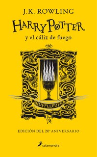 Couverture_Harry Potter y el cáliz de fuego (20 Aniv. Hufflepuff) / Harry Potter and the Goblet of Fire (Hufflepuff)