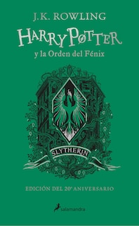 Couverture_Harry Potter y la Orden del Fénix (20 Aniv. Slytherin) / Harry Potter and the Order of the Phoenix (Slytherin)