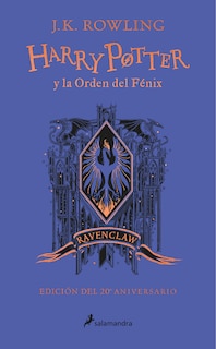 Front cover_Harry Potter y la Orden del Fénix (20 Aniv. Ravenclaw) / Harry Potter and the Order of the Phoenix (Ravenclaw)