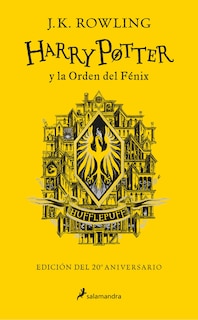Front cover_Harry Potter y la Orden del Fénix (20 Aniv. Hufflepuff) / Harry Potter and the Order of the Phoenix (Hufflepuff)