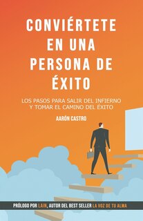 Front cover_Conviértete en una persona de éxito.