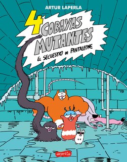 Couverture_4 cobayas mutantes. El secuestro de Pantaleone