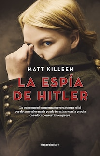 La Espía De Hitler/ Devil Darling Spy