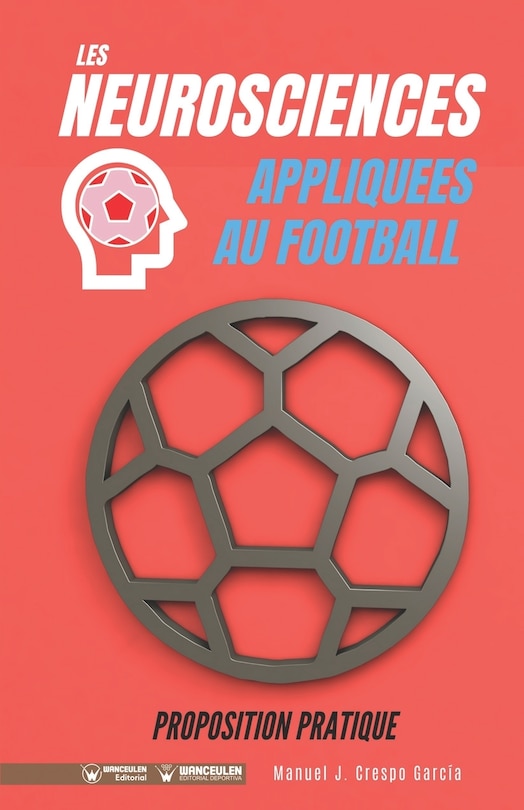 Front cover_Les neurosciences appliquees au football. Proposition pratique.