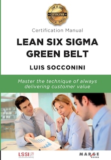 Front cover_Lean Six Sigma Green Belt. Certification Manual