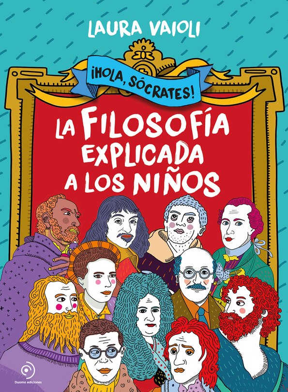 Hola Socrates! La Filosofia Explicada a Los Niños