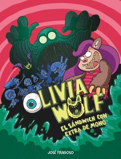 Front cover_Olivia Wolf. El sándwich con extra de moho