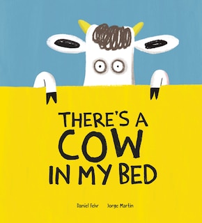 Front cover_There's a Cow in My Bed