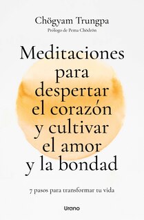 Front cover_Meditaciones Para Despertar El Corazón Y Cultivar El Amor Y La Bondad