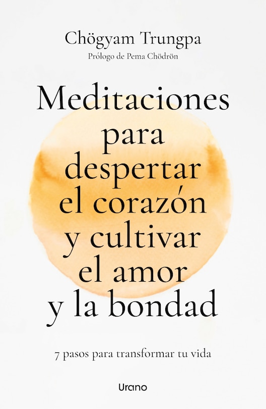 Front cover_Meditaciones Para Despertar El Corazón Y Cultivar El Amor Y La Bondad