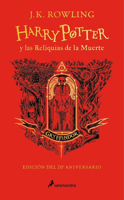 Front cover_Harry Potter y las reliquias de la muerte (20 Aniv. Gryffindor) / Harry Potter and the Deathly Hallows (Gryffindor)