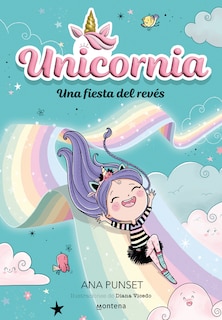Front cover_Una fiesta del revés / Unicornia: An Upside-Down Party