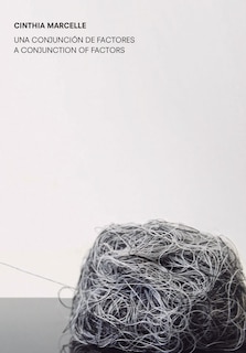 Couverture_Cinthia Marcelle: A Conjunction of Factors