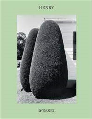 Front cover_Henry Wessel: Documentary Style and Beyond