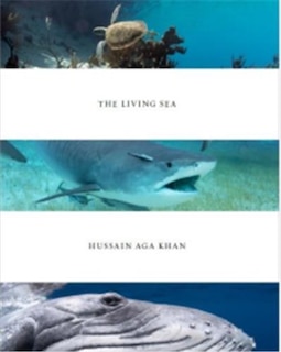 Front cover_Hussain Aga Khan: The Living Sea