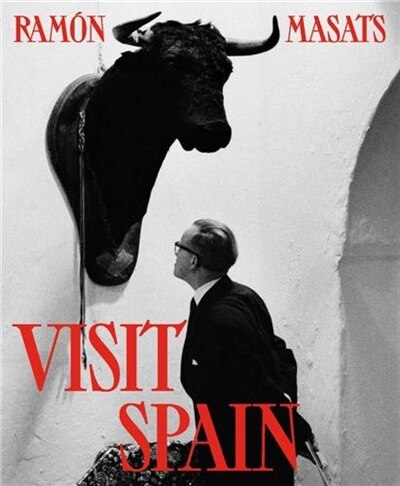 Front cover_Ram�n Masats: Visit Spain