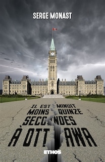Front cover_Il est minuit moins quinze secondes à Ottawa
