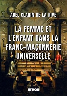 Front cover_La Femme et l'Enfant dans la Franc-Maçonnerie universelle