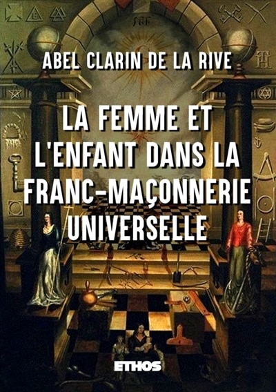 Front cover_La Femme et l'Enfant dans la Franc-Maçonnerie universelle
