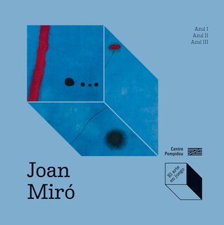 Front cover_Joan Miró: Azul I, Azul II, Azul III / Joan Miró: Blue I, Blue II, Blue III