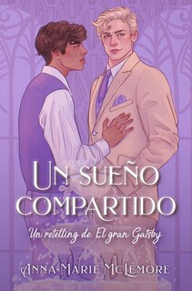 Front cover_Un Sueño Compartido. Un Retelling de El Gran Gatsby)