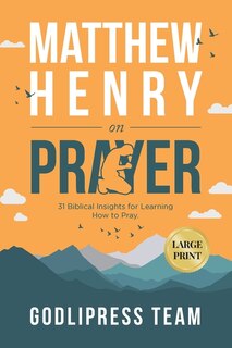 Front cover_Matthew Henry on Prayer
