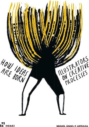 Illustrators on Creative Processes: Illustrators on Creative Processes