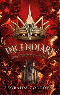 Front cover_Incendiary: Los Poderes de Los Morias